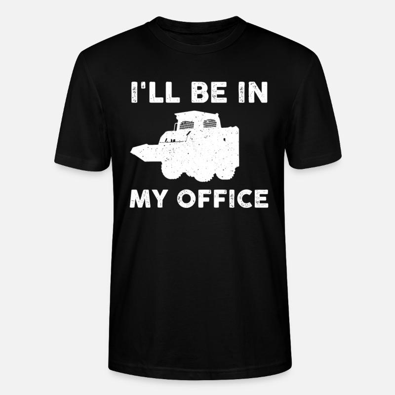 Skid Steer Loader Saying - Stanley/Stella CRAFTER Unisex Organic T-Shirt - black