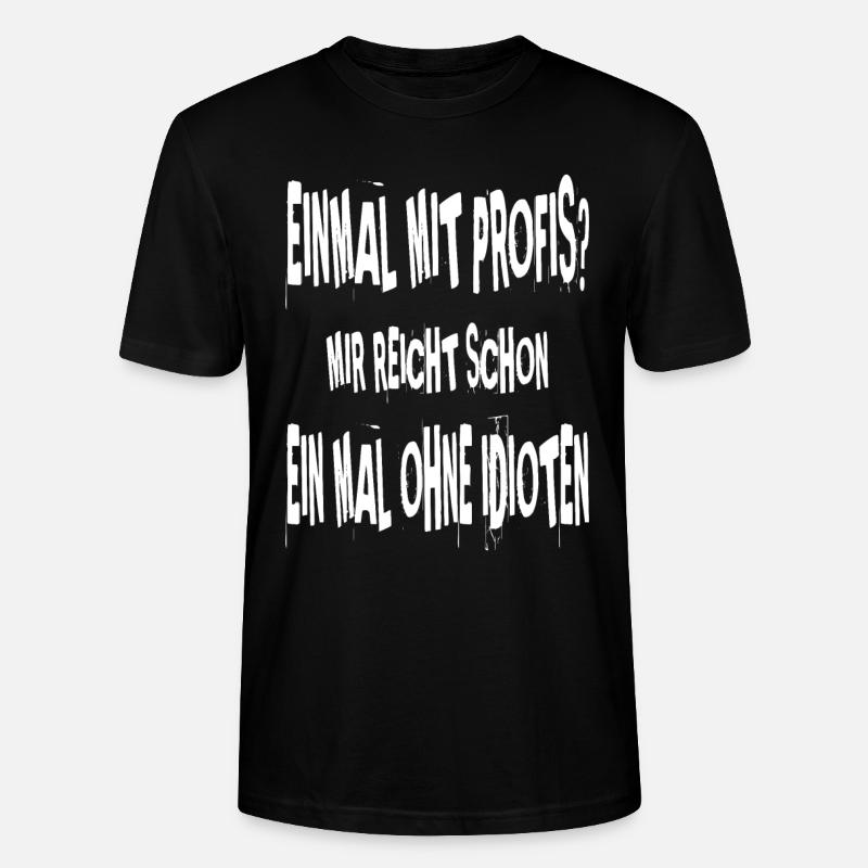 Einmal mit Profis--weiß - Stanley/Stella Unisex Bio-T-Shirt CRAFTER - Schwarz
