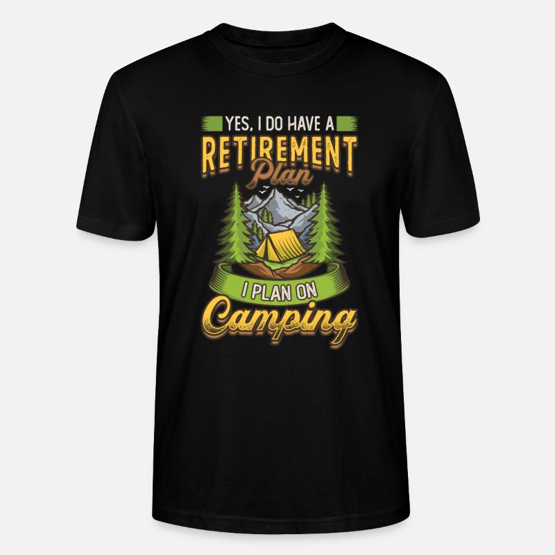 Retirement plan camping, retirement camper. - Stanley/Stella CRAFTER Unisex Organic T-Shirt - black