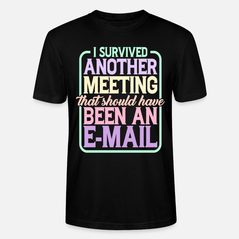 I Survived Another Meeting 24 - Stanley/Stella Unisex Bio-T-Shirt CRAFTER - Schwarz