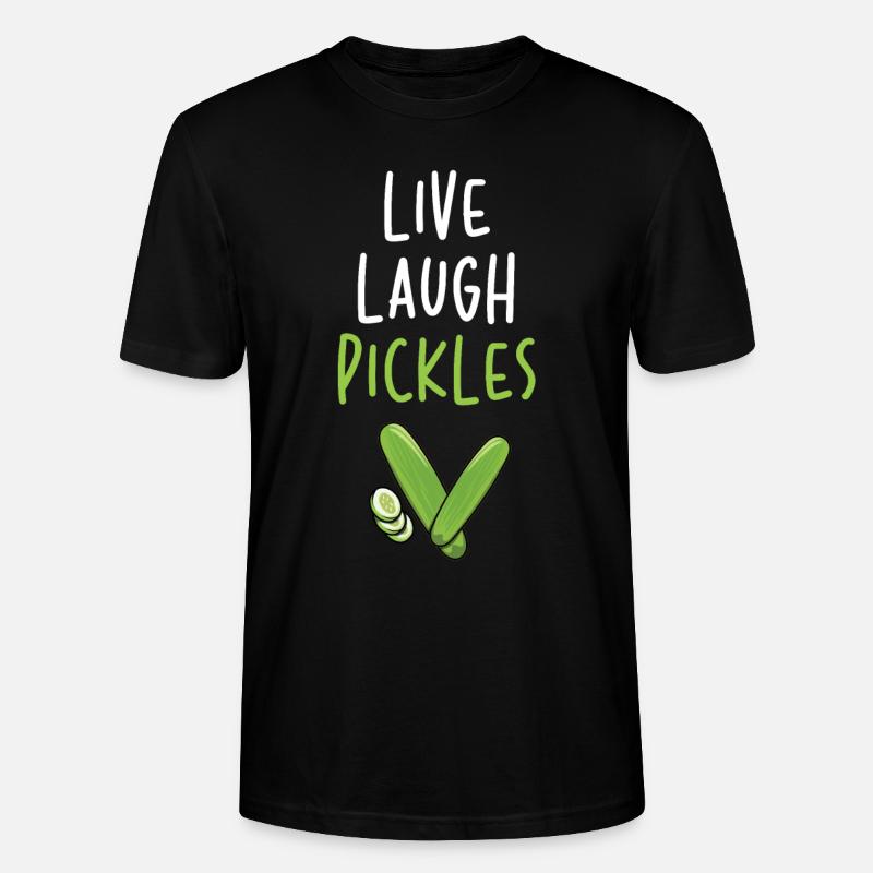 Live Laugh Pickles - Stanley/Stella Unisex Bio-T-Shirt CRAFTER - Schwarz