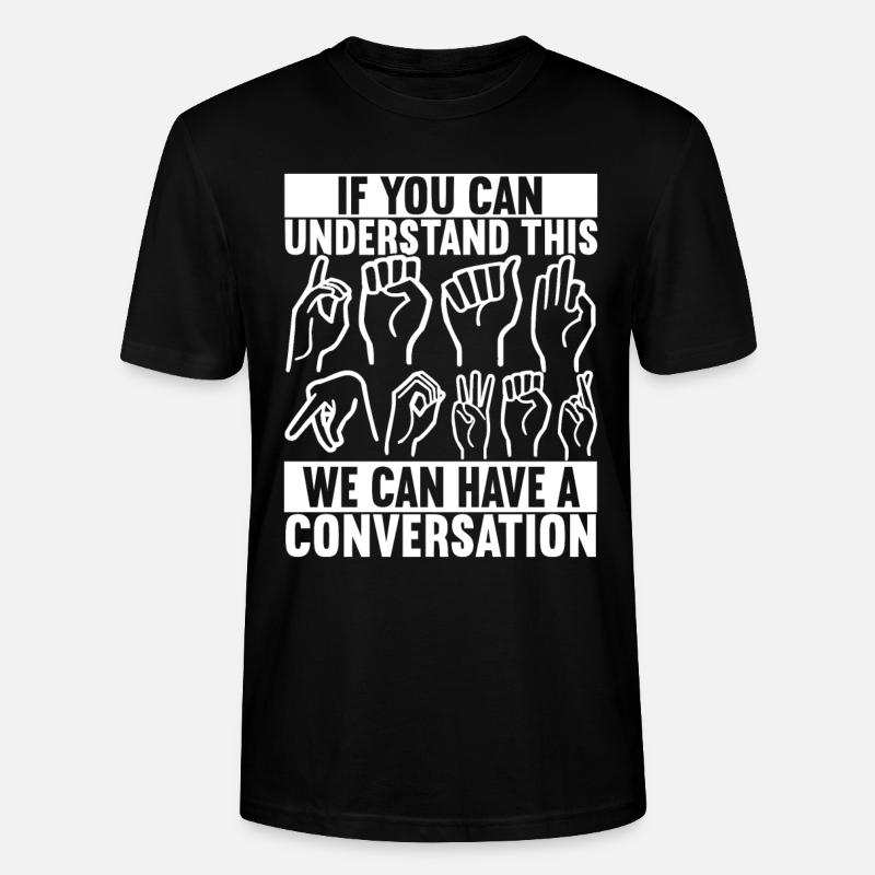 Taub Taubstumm Deaf - Stanley/Stella Unisex Bio-T-Shirt CRAFTER - Schwarz