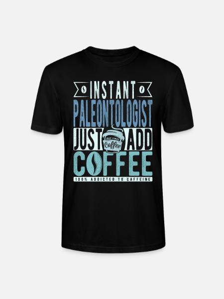 Paleontologist coffee saying - Stanley/Stella CRAFTER Unisex Organic T-Shirt - black
