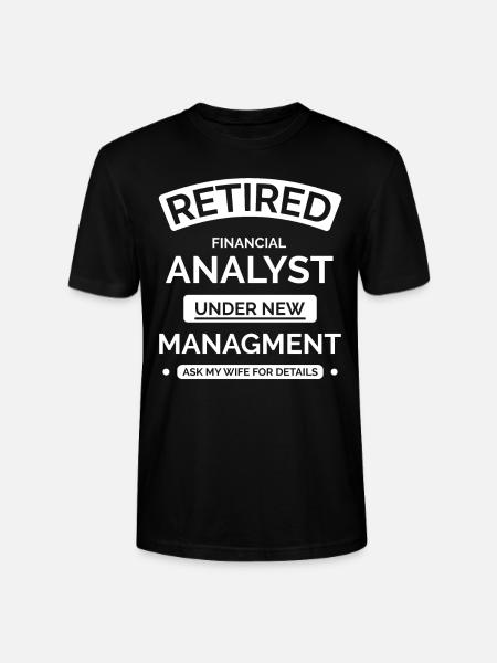 Retired Financial Analyst - Stanley/Stella CRAFTER Unisex Organic T-Shirt - black