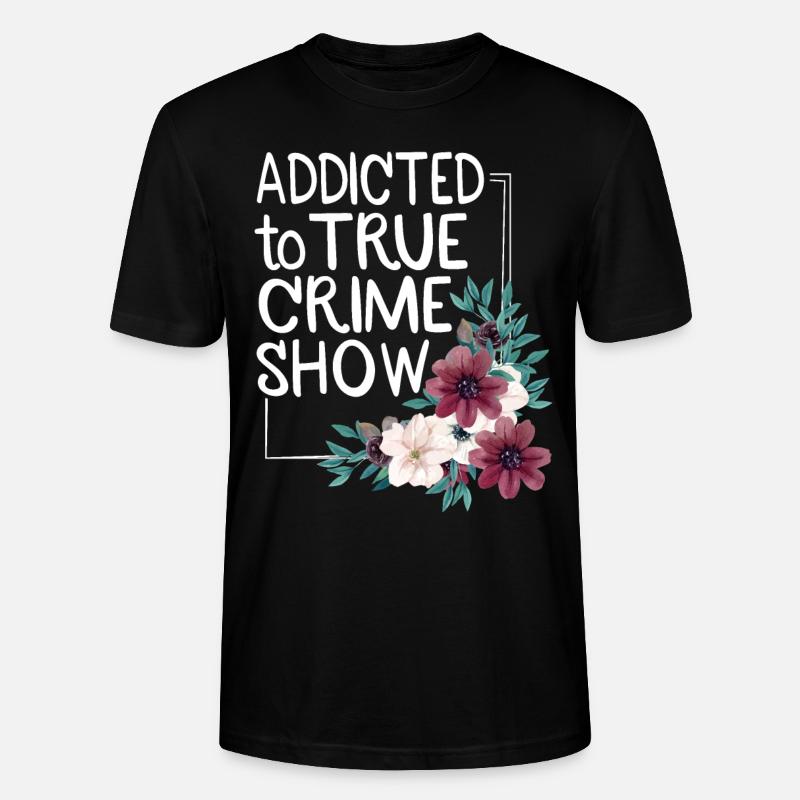 True Crime Obsessed - Stanley/Stella Unisex Bio-T-Shirt CRAFTER - Schwarz