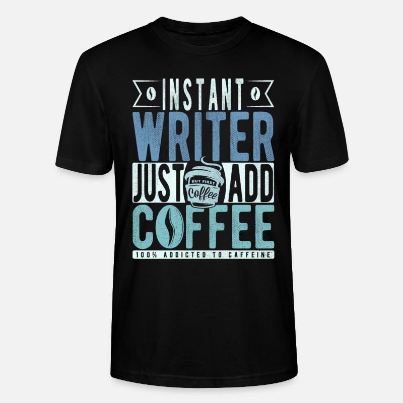 Citation de café de l’écrivain - T-shirt bio CRAFTER Stanley Stella Unisexe - noir