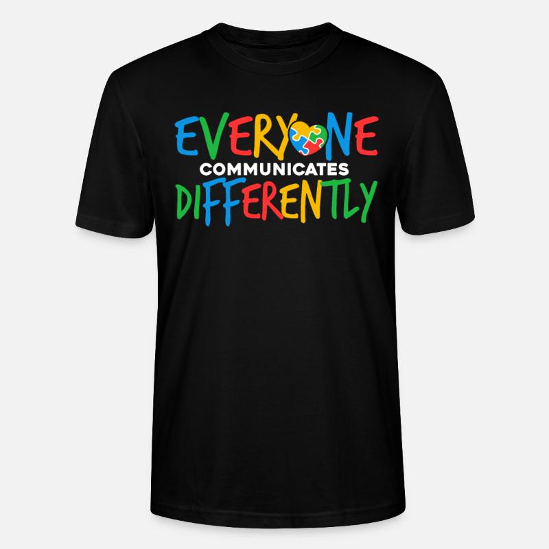 Everyone Communicates Differently - Stanley/Stella Unisex Bio-T-Shirt CRAFTER - Schwarz