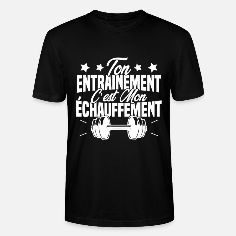 Ton Entrainement C'est Mon échauffement - T-shirt bio CRAFTER Stanley Stella Unisexe - noir