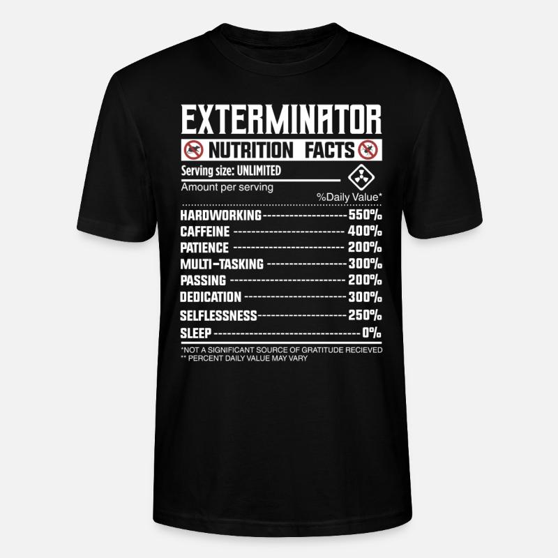 Exterminator Nutrion Facts - Schädlingsbekämpfung - Stanley/Stella Unisex Bio-T-Shirt CRAFTER - Schwarz