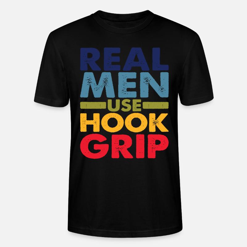 Real Men Use Hook Grip - Stanley/Stella Unisex Bio-T-Shirt CRAFTER - Schwarz