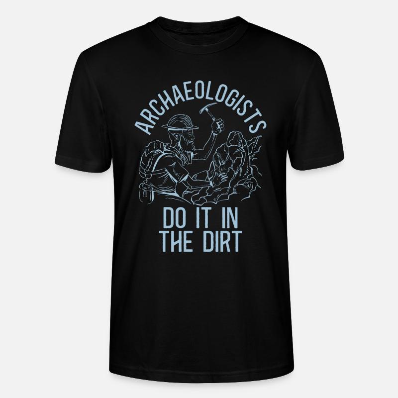 Archaeology Archaeologist Do Digging Archaeologist - Stanley/Stella Unisex Bio-T-Shirt CRAFTER - Schwarz