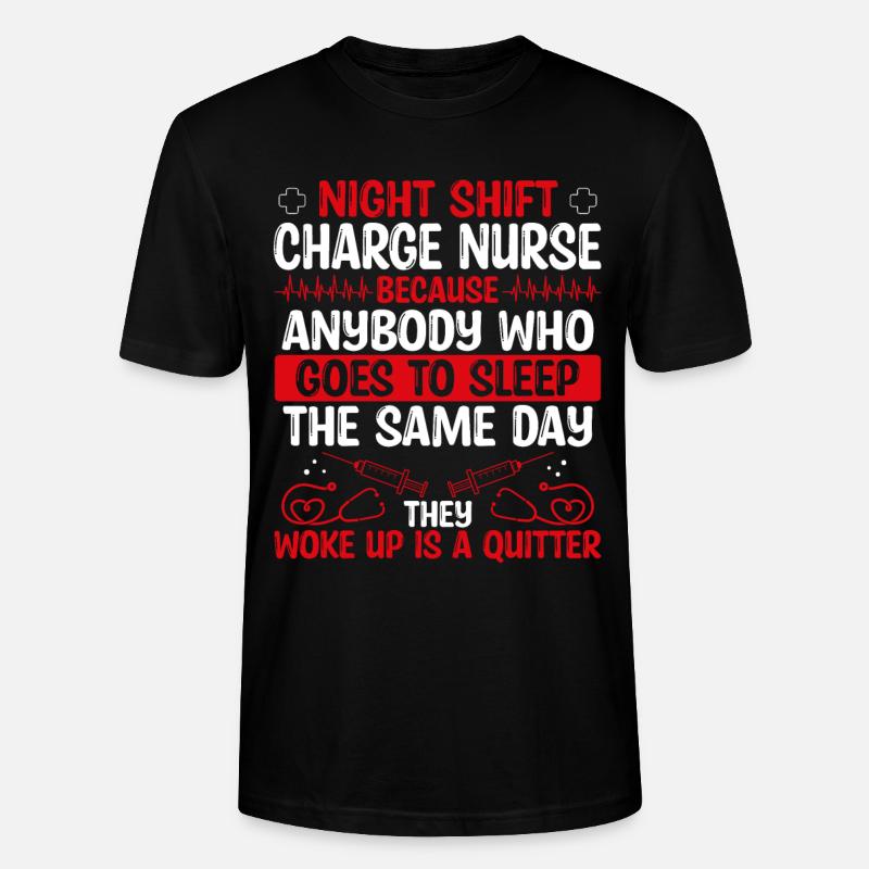 Night Shift Charge Nurse Nursing - Stanley/Stella Unisex Bio-T-Shirt CRAFTER - Schwarz