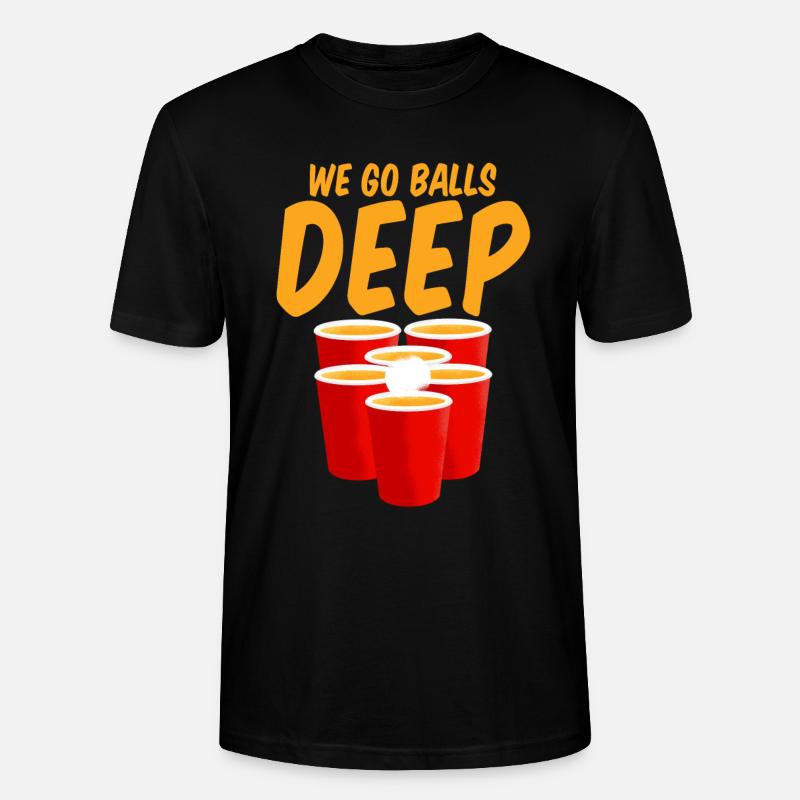 We Go Balls Deep 4 - Stanley/Stella Unisex Bio-T-Shirt CRAFTER - Schwarz