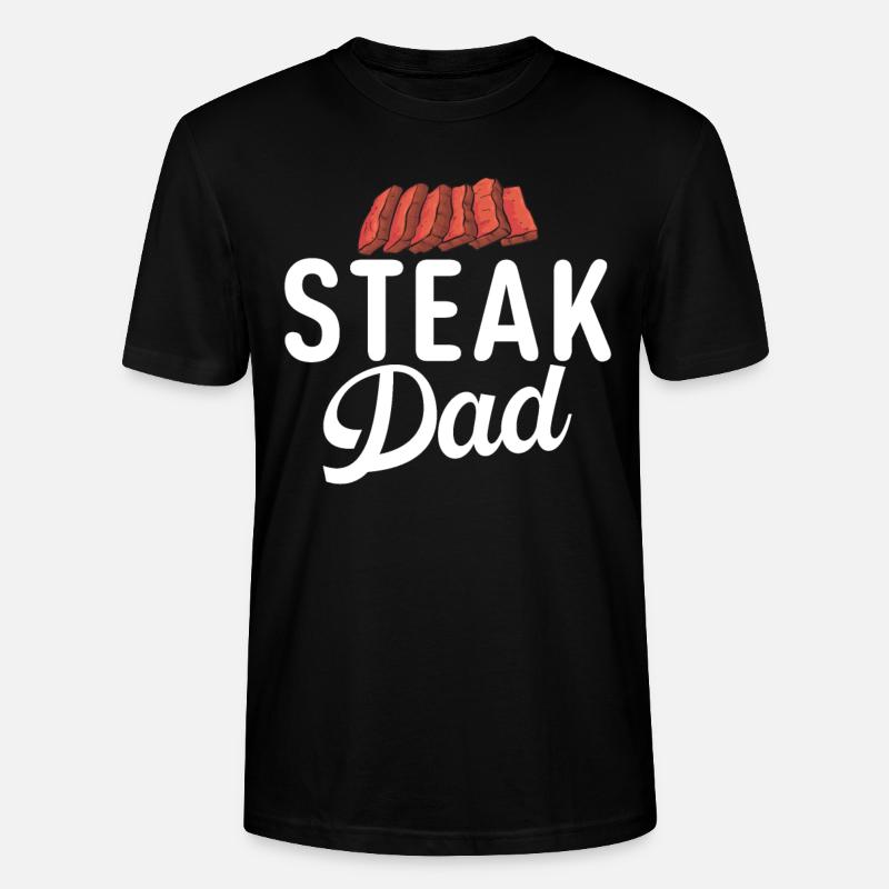 Steak Lover Steak Gift - Stanley/Stella CRAFTER Unisex Organic T-Shirt - black