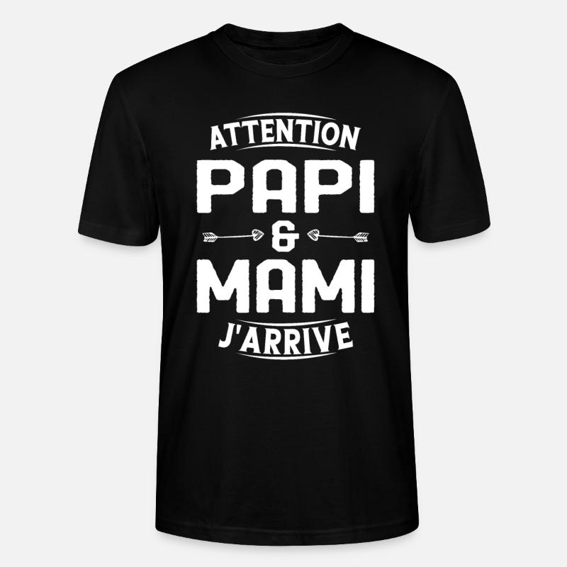 Papi et Mamie j'arrive - T-shirt bio CRAFTER Stanley Stella Unisexe - noir