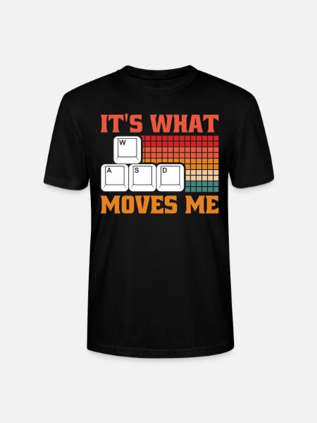 It's what moves me - Stanley/Stella CRAFTER Unisex Organic T-Shirt - black