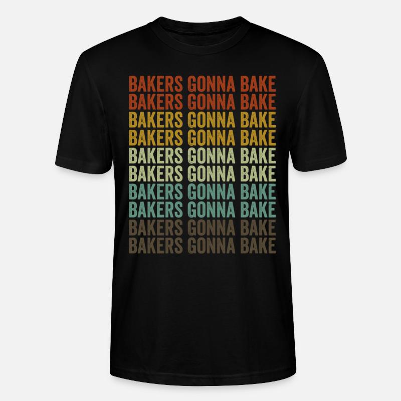 Bakers Gonna Bake Chef-Bäcker - Stanley/Stella Unisex Bio-T-Shirt CRAFTER - Schwarz