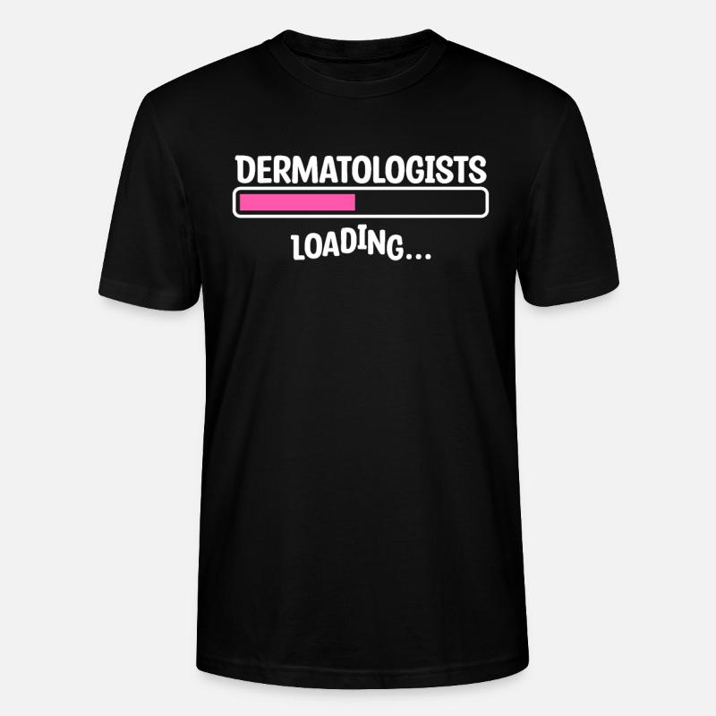 Dermatologists Loading Dermatologist Dermatology - Stanley/Stella CRAFTER Unisex Organic T-Shirt - black