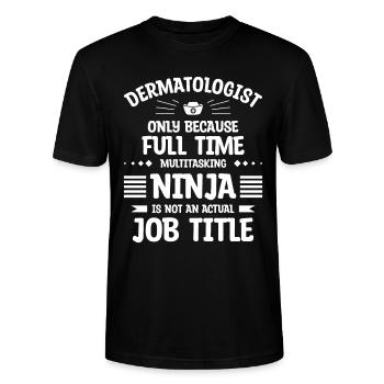 Dermatologue uniquement parce que multitâche à temps plein - T-shirt bio CRAFTER Stanley Stella Unisexe - noir - Devant - Alina (178cm) & Michal (187cm)