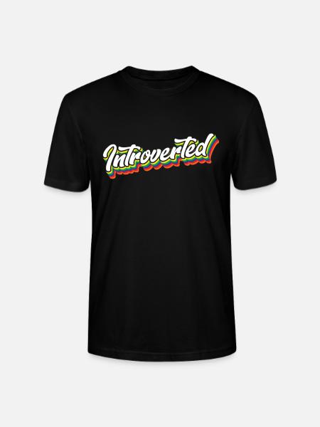 Introvertiert Sarkasmus Schüchtern Introvertierter - Stanley/Stella Unisex Bio-T-Shirt CRAFTER - Schwarz