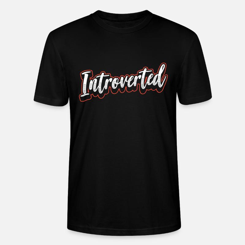Sarcasme introverti Introverti Timide - T-shirt bio CRAFTER Stanley Stella Unisexe - noir