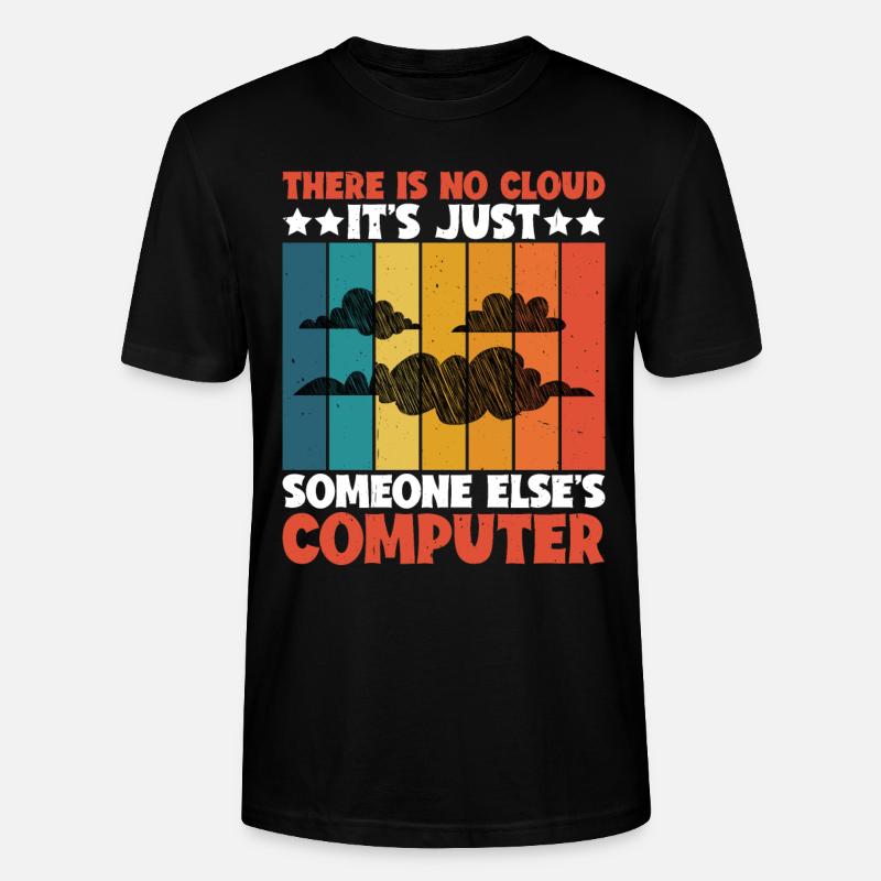 There Is No Cloud 18 - Stanley/Stella Unisex Bio-T-Shirt CRAFTER - Schwarz