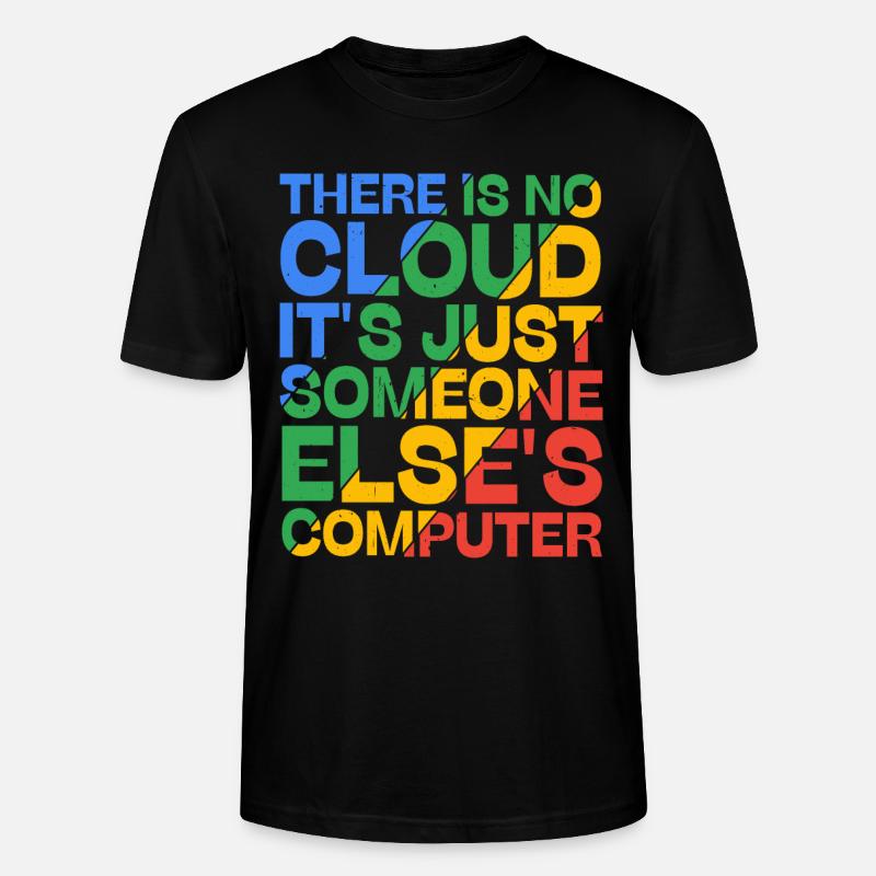 There Is No Cloud 19 - Stanley/Stella Unisex Bio-T-Shirt CRAFTER - Schwarz