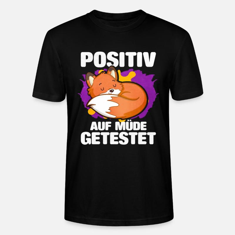 Positiv Auf Müde Getestet Fuchs - Stanley/Stella Unisex Bio-T-Shirt CRAFTER - Schwarz