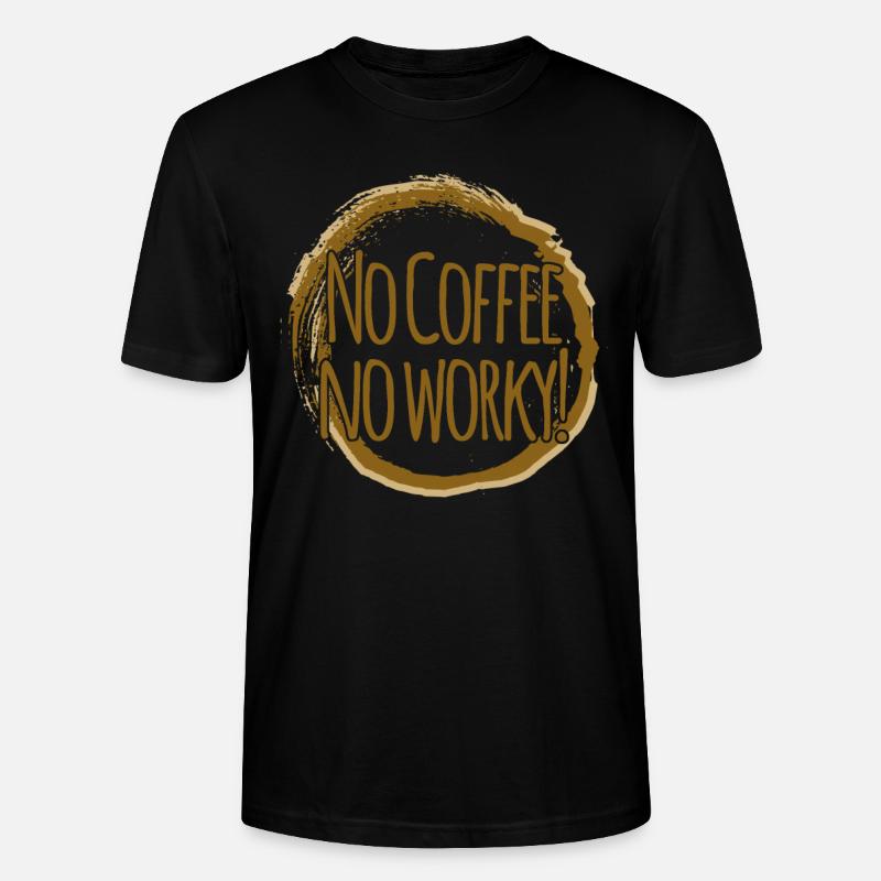 Kaffee Arbeit Büro Müde Kaffeefleck - Stanley/Stella Unisex Bio-T-Shirt CRAFTER - Schwarz