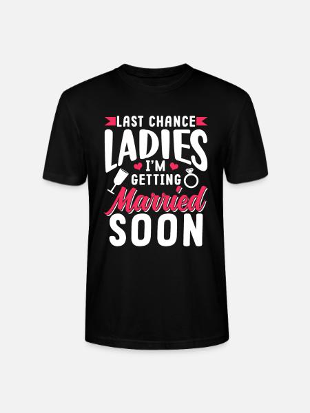 Last Chance Ladies I'm Getting Married Soon Bride - Maglietta unisex ecologica CRAFTER di Stanley/Stella - nero