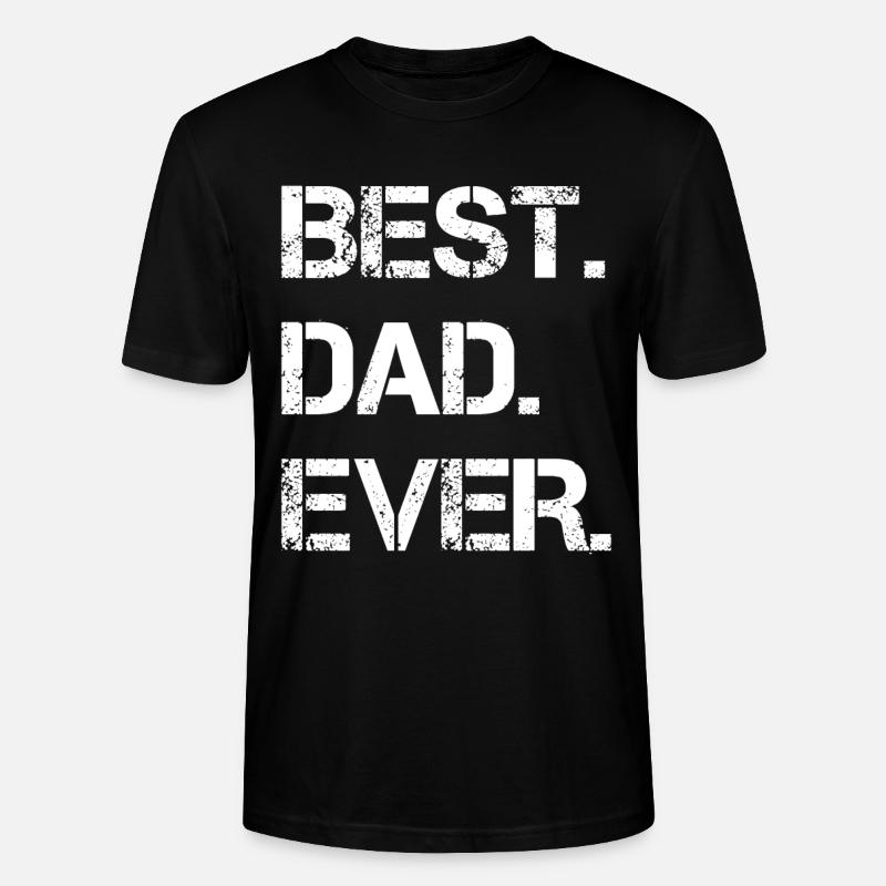 Best Dad Ever - Stanley/Stella Unisex Bio-T-Shirt CRAFTER - Schwarz