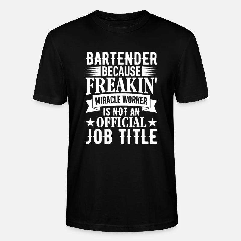 Waitress Bartender Waiter Server - Stanley/Stella CRAFTER Unisex Organic T-Shirt - black