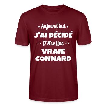 J'ai Décidé D'être une Vraie Connard Humour Lgbt - T-shirt bio CRAFTER Stanley Stella Unisexe - bordeaux - Devant - Alina (178cm) & Michal (187cm)