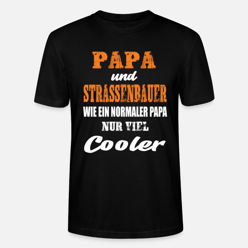 Papa und Strassenbauer - Stanley/Stella Unisex Bio-T-Shirt CRAFTER - Schwarz