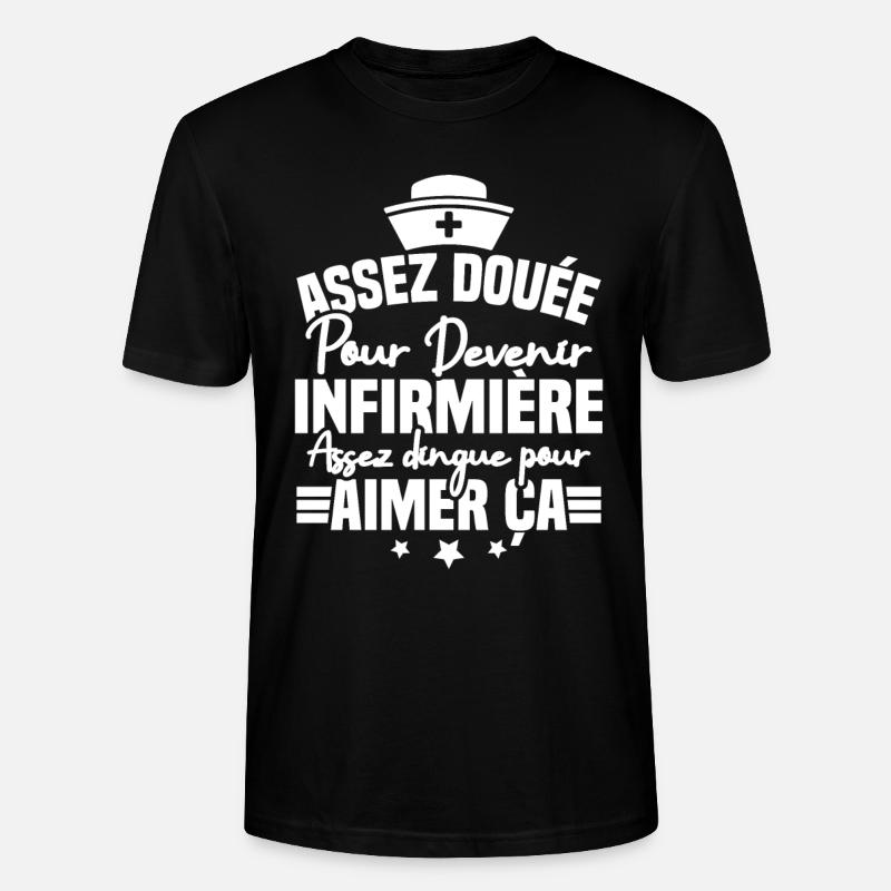 Assez douée pour devenir infirmière - T-shirt bio CRAFTER Stanley Stella Unisexe - noir