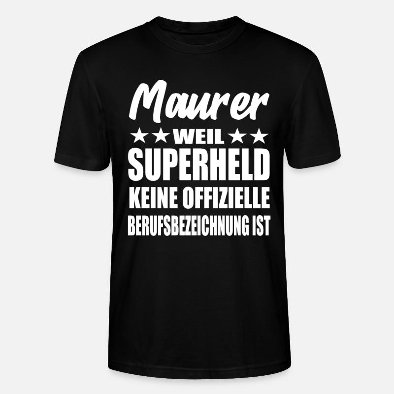 Maurer Superheld Spruch - Stanley/Stella Unisex Bio-T-Shirt CRAFTER - Schwarz