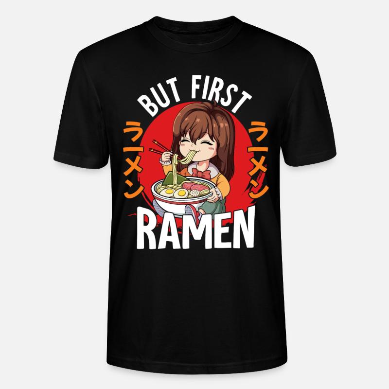 But First Ramen - Stanley/Stella Unisex Bio-T-Shirt CRAFTER - Schwarz