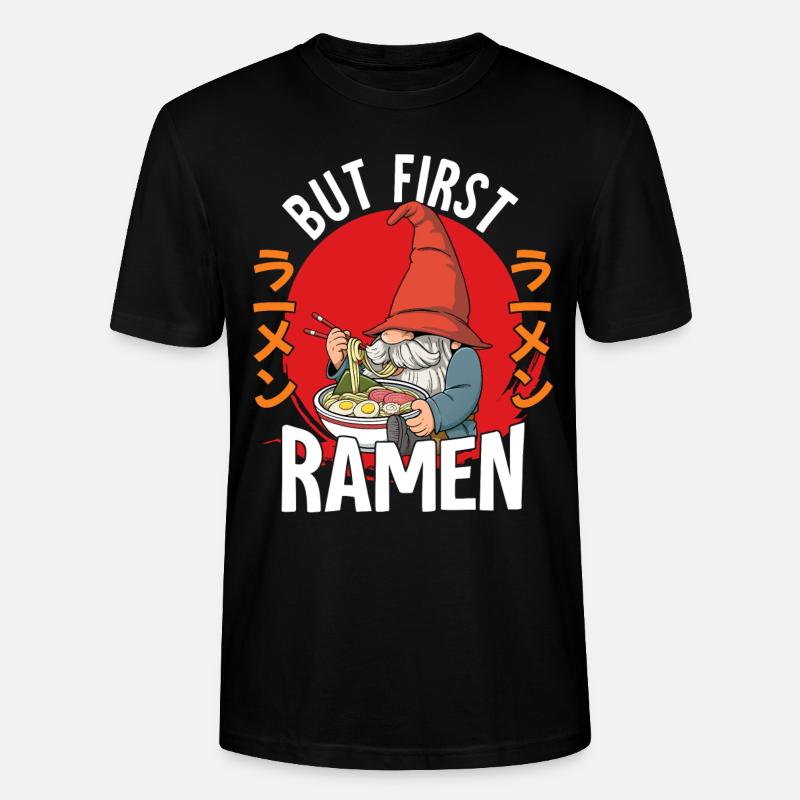 But First Ramen - Stanley/Stella Unisex Bio-T-Shirt CRAFTER - Schwarz