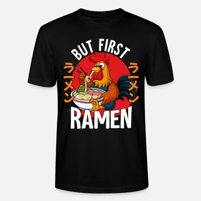But First Ramen - Stanley/Stella Unisex Bio-T-Shirt CRAFTER - Schwarz