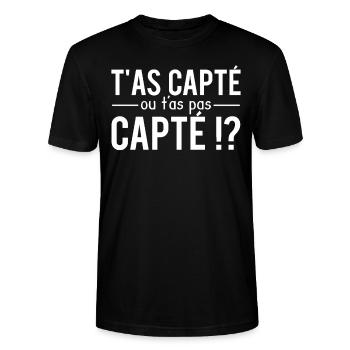 T'as capté ou t'as pas capté expression humour - T-shirt bio CRAFTER Stanley Stella Unisexe - noir - Devant - Alina (178cm) & Michal (187cm)