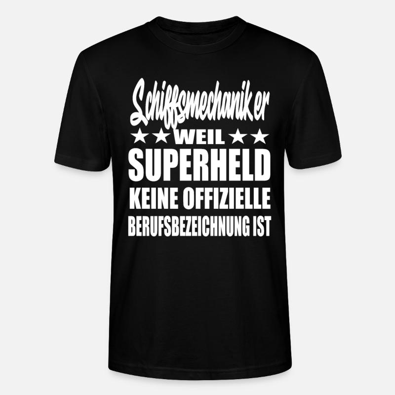 Schiffsmechaiker Superheld Spruch - Stanley/Stella Unisex Bio-T-Shirt CRAFTER - Schwarz