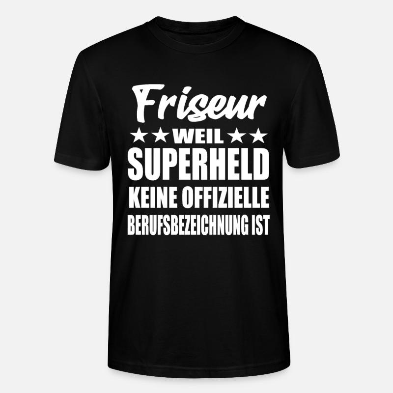 Friseur Superheld Spruch - Stanley/Stella Unisex Bio-T-Shirt CRAFTER - Schwarz