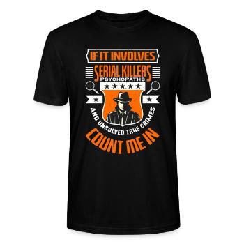 Detective If It Involves Serial Killers Sheriff - Stanley/Stella Unisex Bio-T-Shirt CRAFTER - Schwarz - Vorne - Alina (178cm) & Michal (187cm)