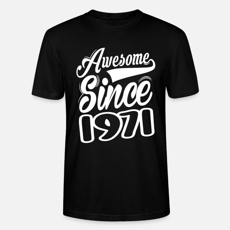 Awesome Since 1971 - Stanley/Stella Unisex Bio-T-Shirt CRAFTER - Schwarz