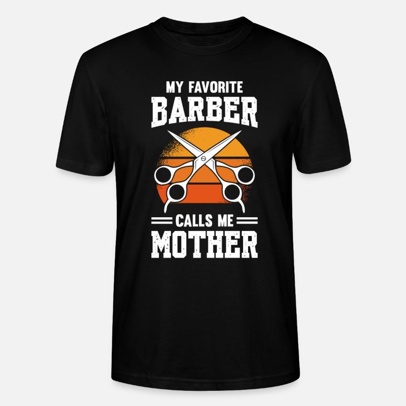 Mon coiffeur préféré m’appelle mère - T-shirt bio CRAFTER Stanley Stella Unisexe - noir