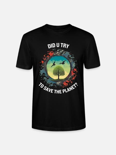 DID U TRY TO SAVE THE PLANET - Stanley/Stella Unisex Bio-T-Shirt CRAFTER - Schwarz