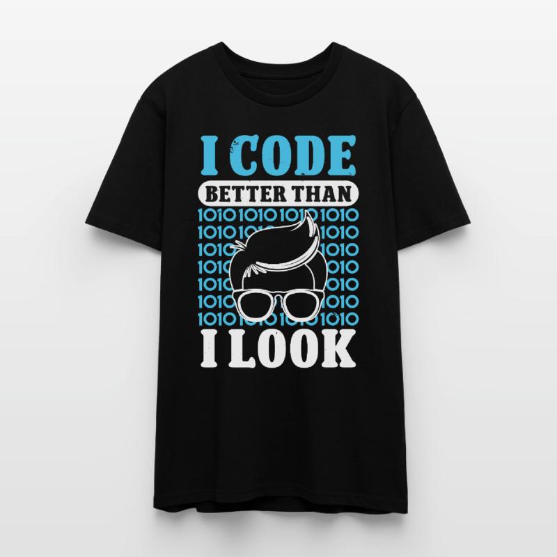 Softwareentwickler I Code Better Than I Look Coder Stanley/Stella Unisex Bio-T-Shirt CRAFTER