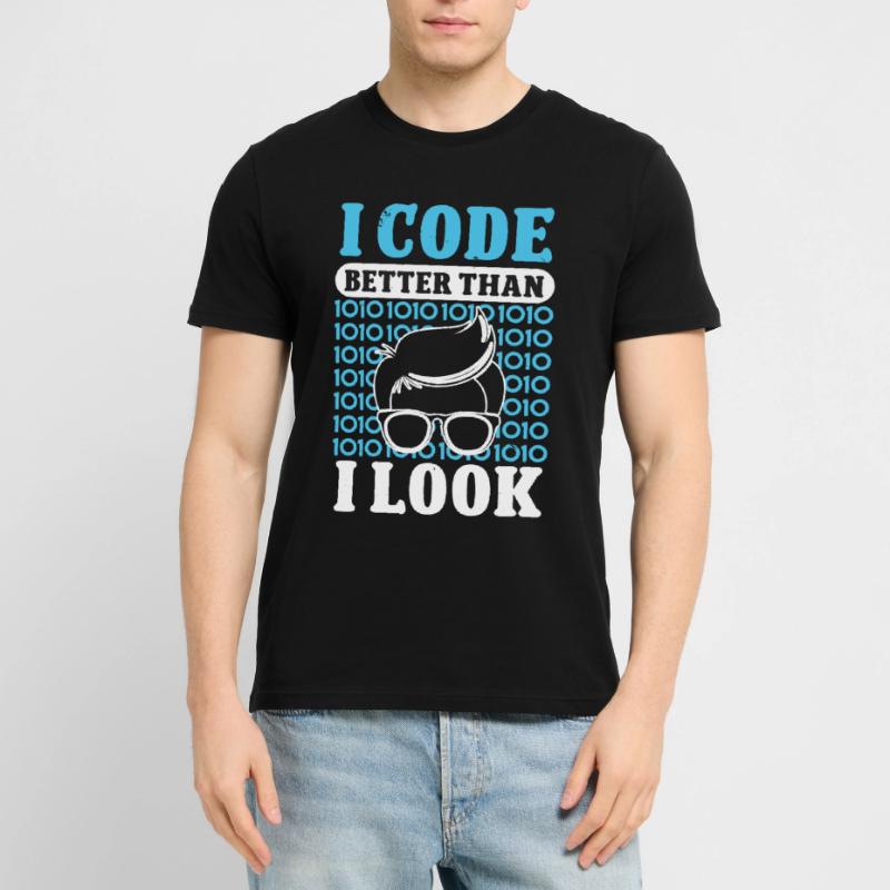 Softwareentwickler I Code Better Than I Look Coder Stanley/Stella Unisex Bio-T-Shirt CRAFTER