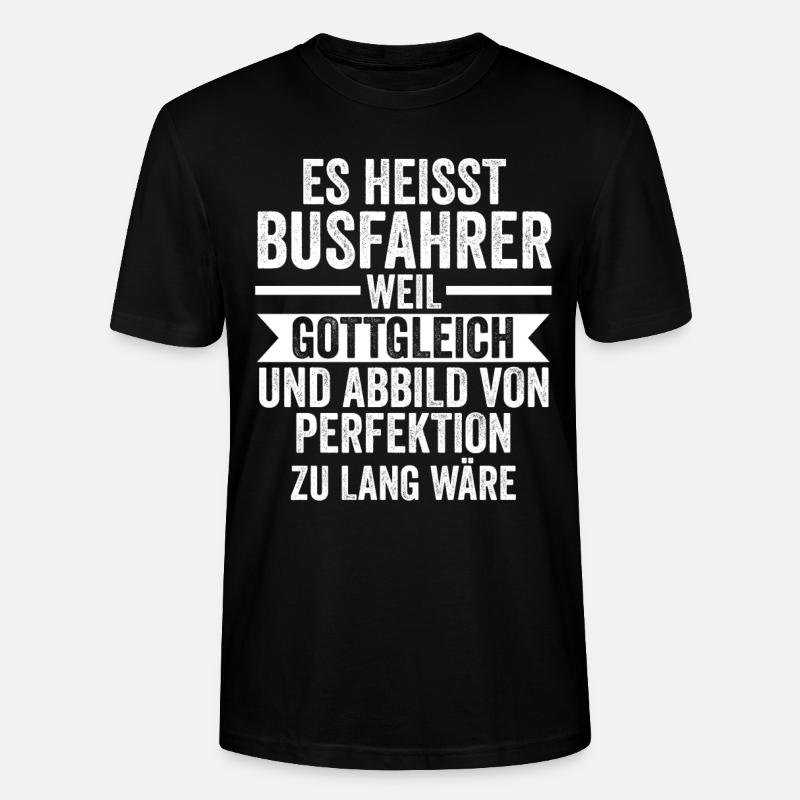 Bus Busfahrer - Stanley/Stella Unisex Bio-T-Shirt CRAFTER - Schwarz