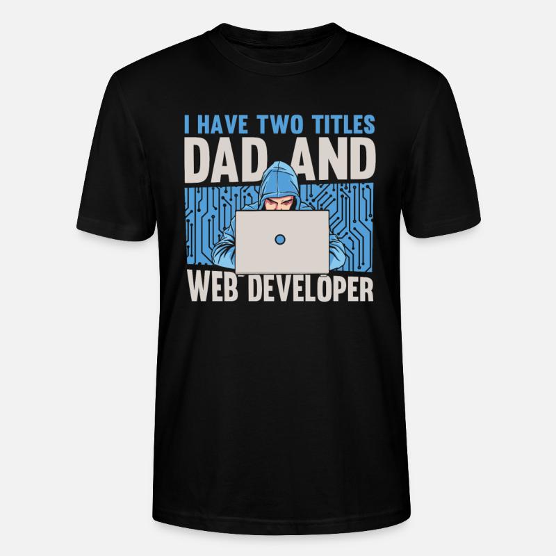 Web Developer Web Developer Father - Stanley/Stella CRAFTER Unisex Organic T-Shirt - black